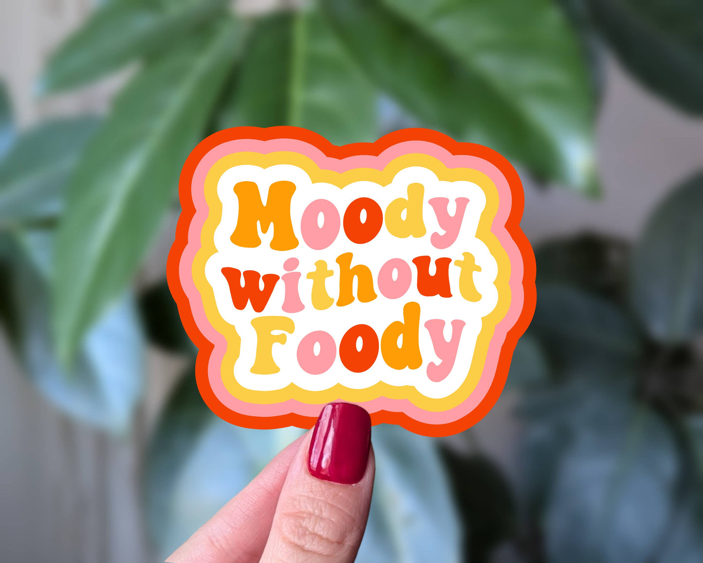 Moody Without Foody Sticker, Funny Retro Vinyl Sticker