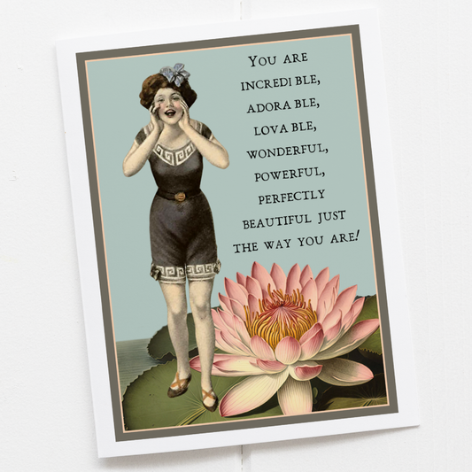 Greeting Card. You Are Incredible, Adorable, Loveable...
