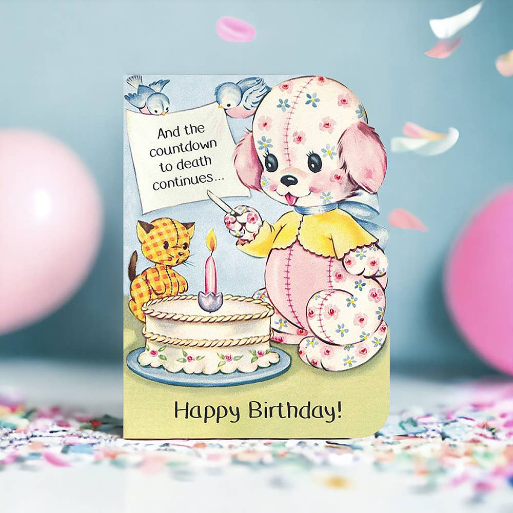 And the Countdown to Death Continues - Funny Birthday Card