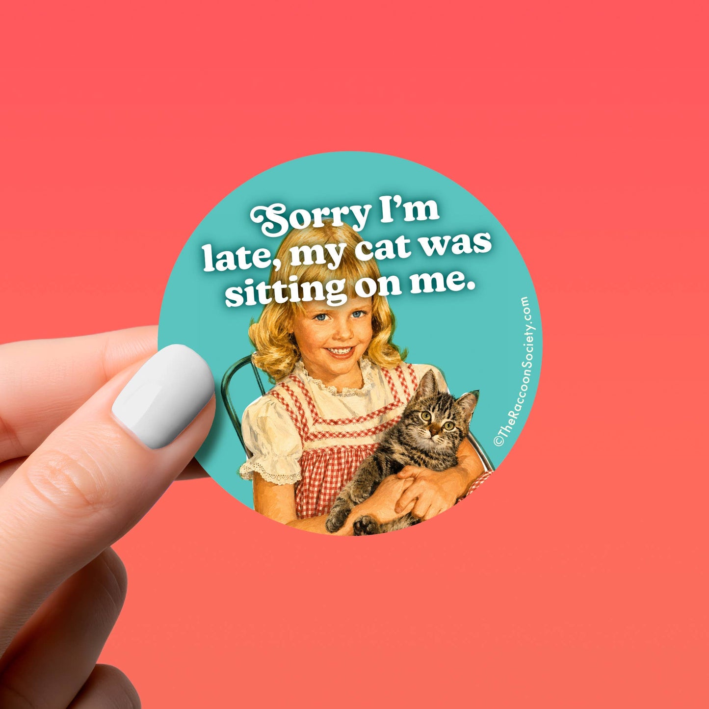 SORRY I'M LATE - Retro Cat Humor Funny Sticker