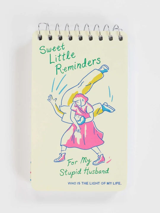 Sweet Little Reminders For My Stupid Husband 3x5 Spiral Notebook
