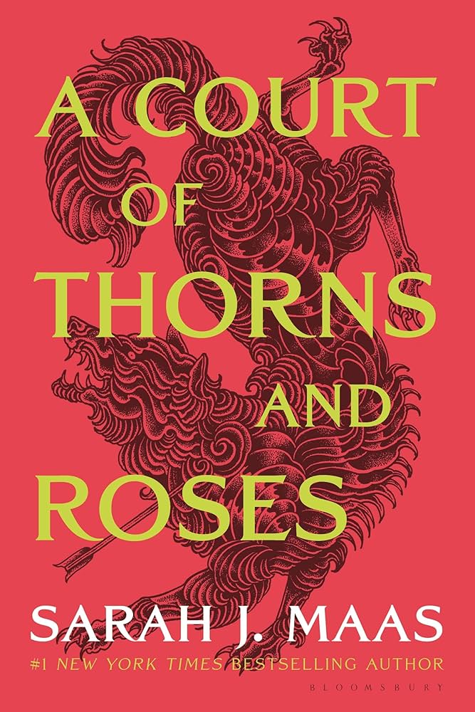 A Court of Thorns and Roses (Court of Thorns and Roses #1)