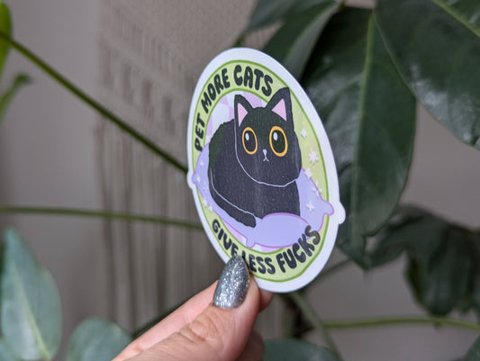 Pet more cats give less fucks, funny sarcastic stickers