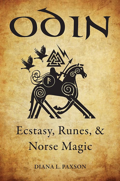 Odin: Ecstasy Runes and Norse Practical Magic