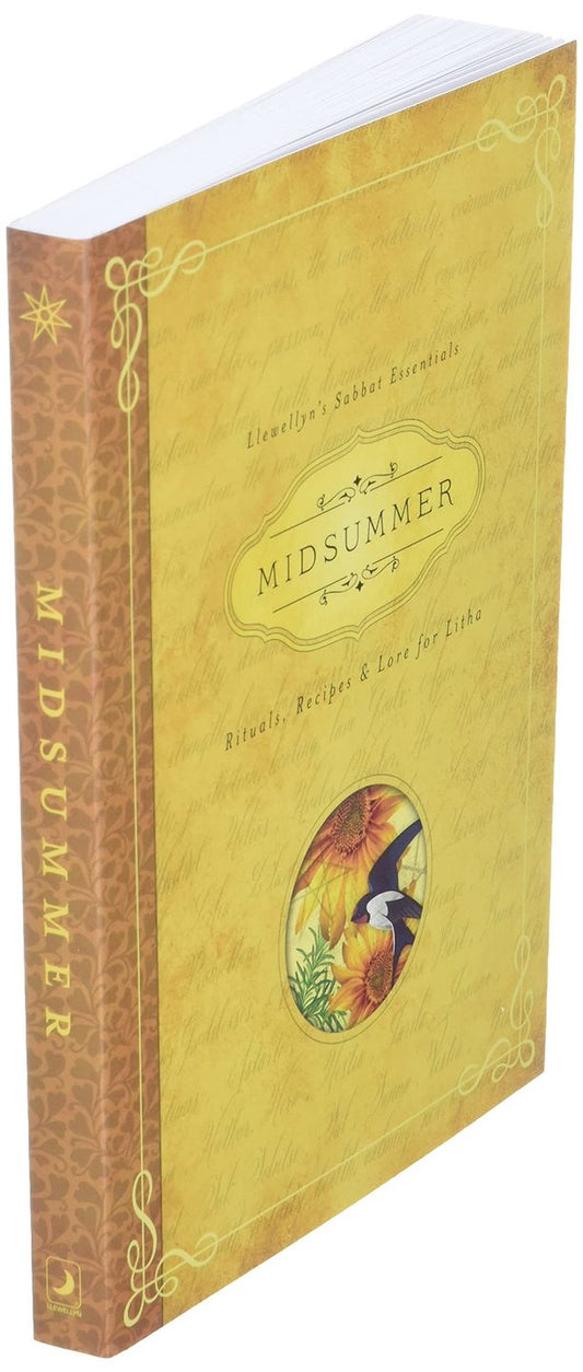 Midsummer: Rituals, Recipes & Lore for Litha