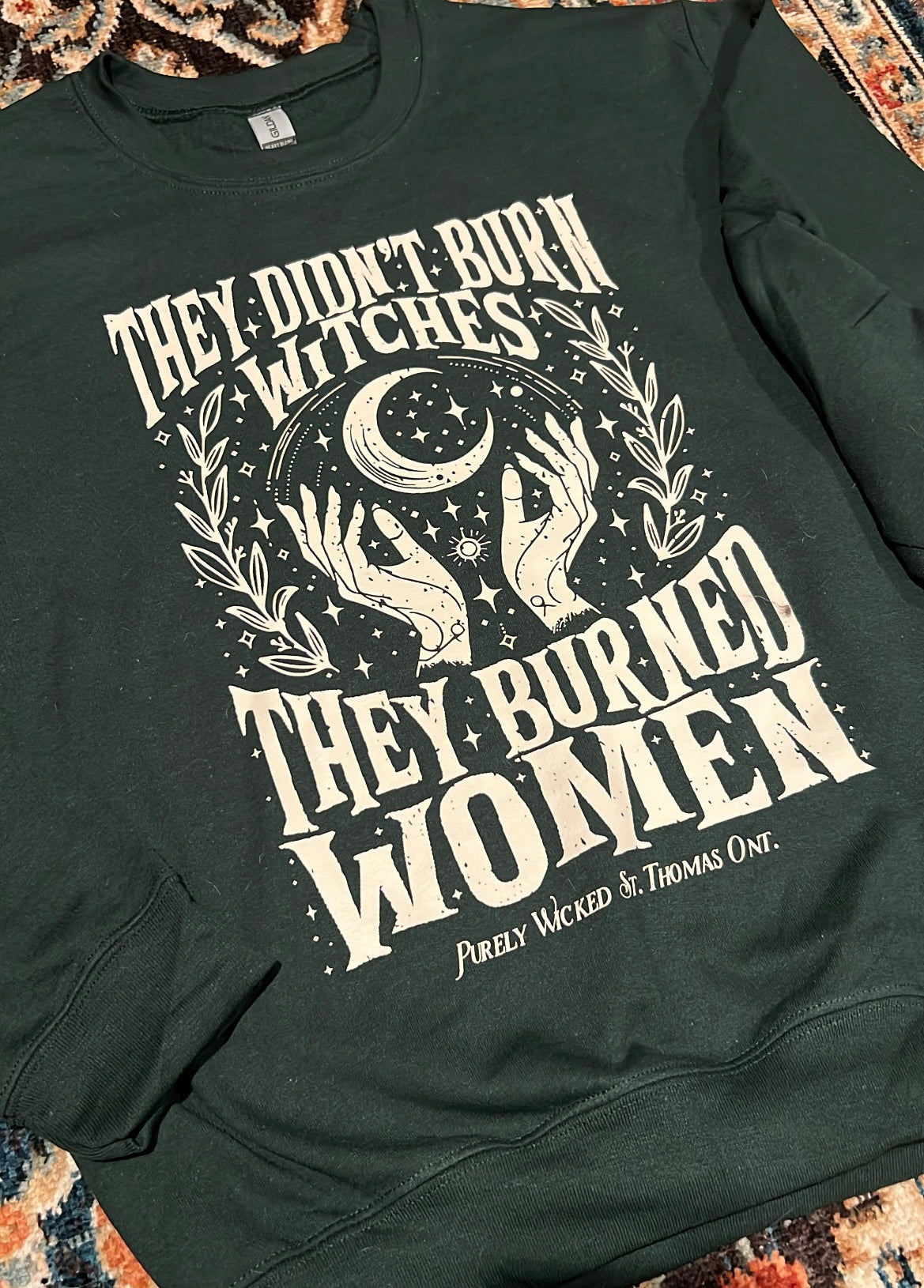 They Didn't Burn Witches - Forest Green Crewneck