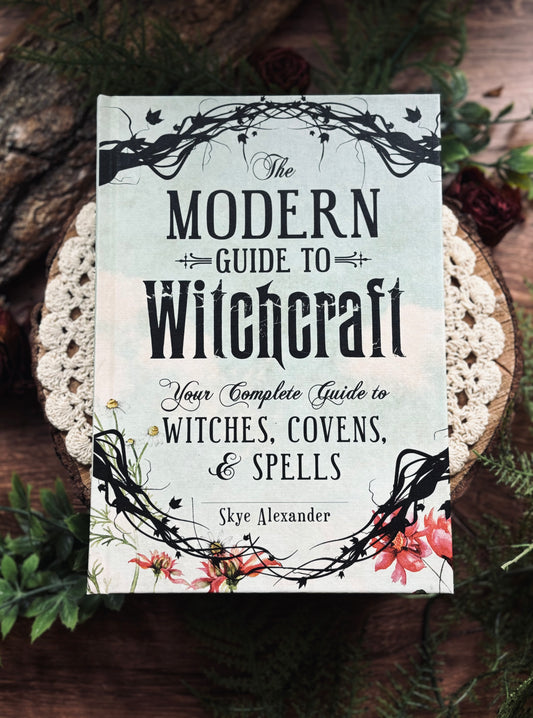 The Modern Guide to Witchcraft