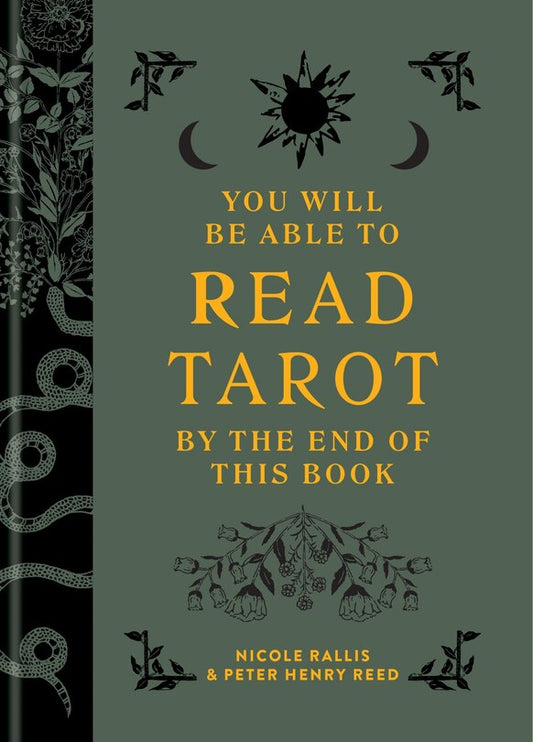 You Will Be Able to Read Tarot by the End of this Book