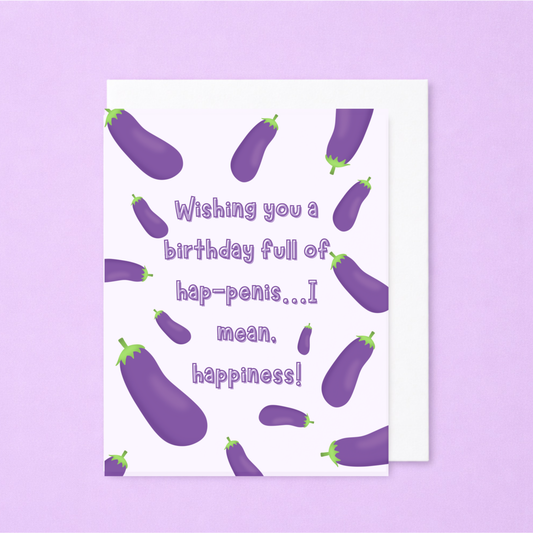 Wishing you a birthday full of hap-penis funny birthday card