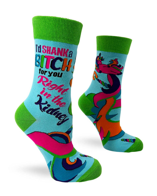 I'd Shank a Bitch for You Right in The Kidney Ladies' Socks