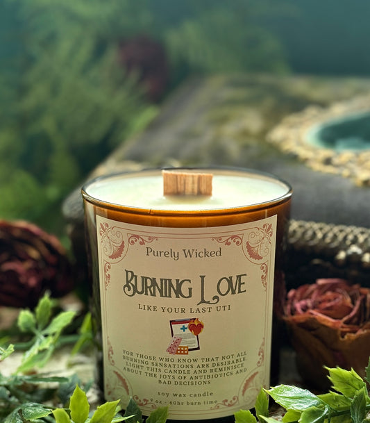 Burning Love (Like Your Last UTI) Luxury Candle - Valentine's Collection