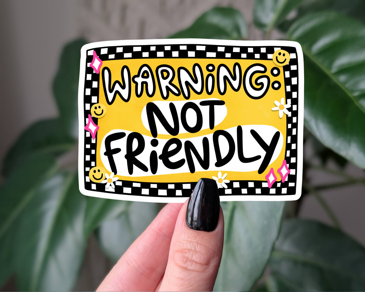 Warning Not Friendly Funny Sarcastic Sticker