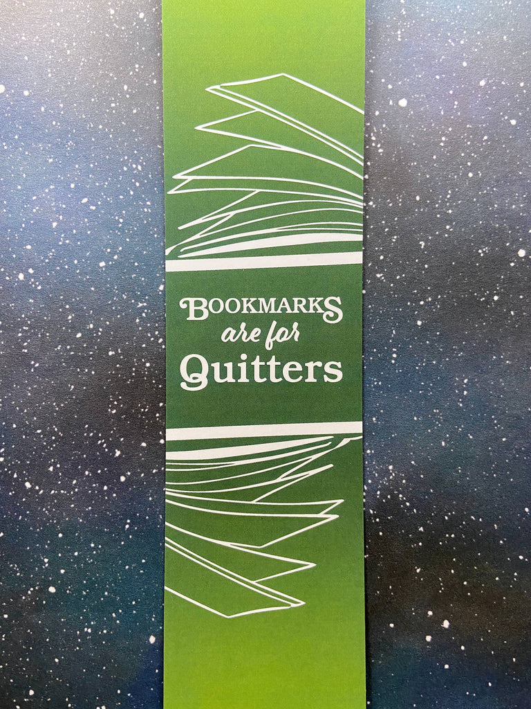 Bookmark - Bookmarks are for Quitters
