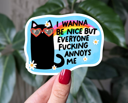 I Wanna Be Nice Sticker, Funny Cat Attitude Vinyl Sticker