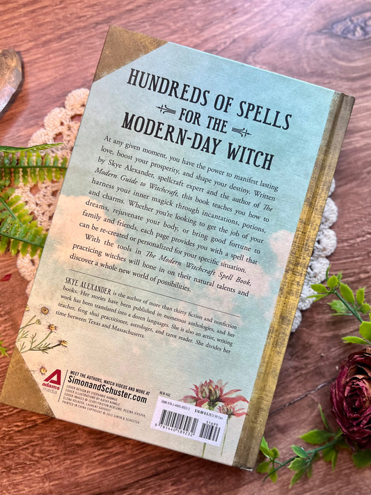 The Modern Witchcraft Spell Book: Your Complete Guide to Crafting and Casting Spells