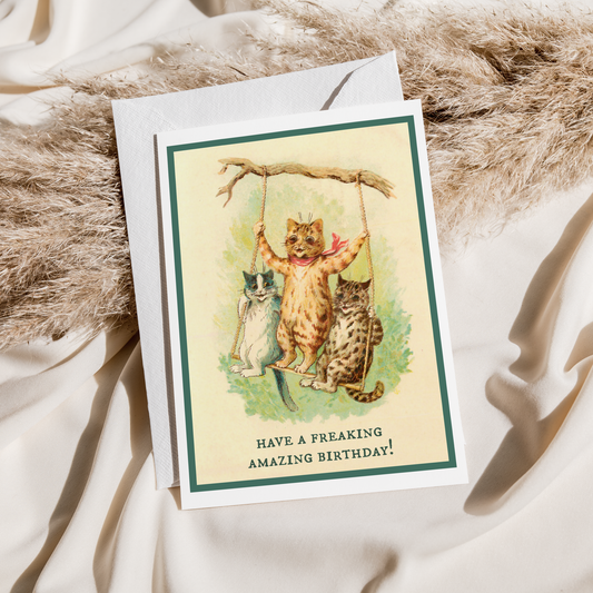 Greeting Card. Have A Freaking Amazing Birthday! Vintage Cat
