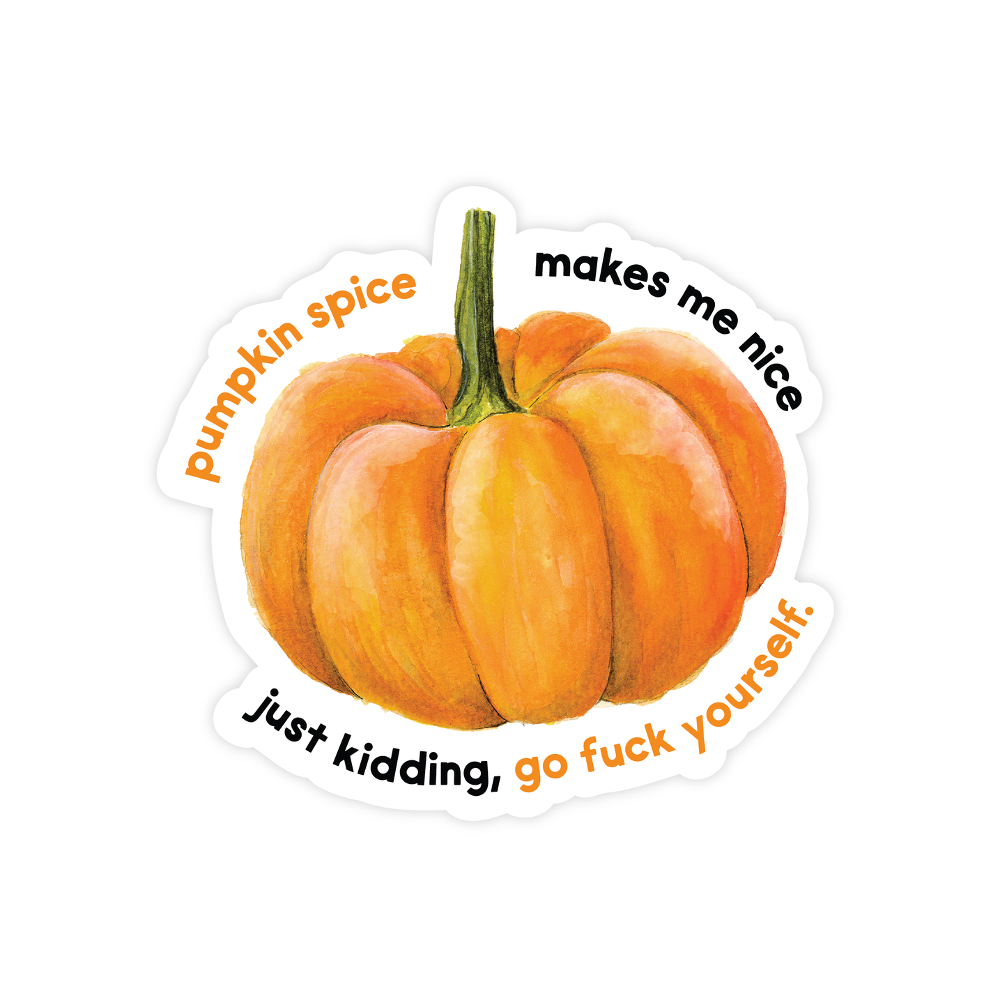 Pumpkin Spice Makes Me Nice | Funny Halloween Sticker