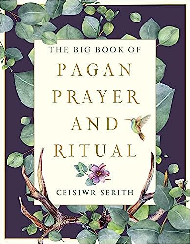 BIG BOOK of Pagan Prayer and Ritual