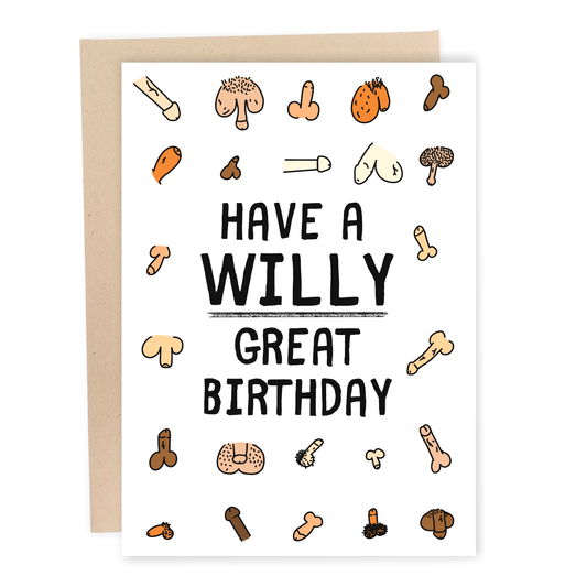 Have A Willy Great Birthday | Funny Birthday Card