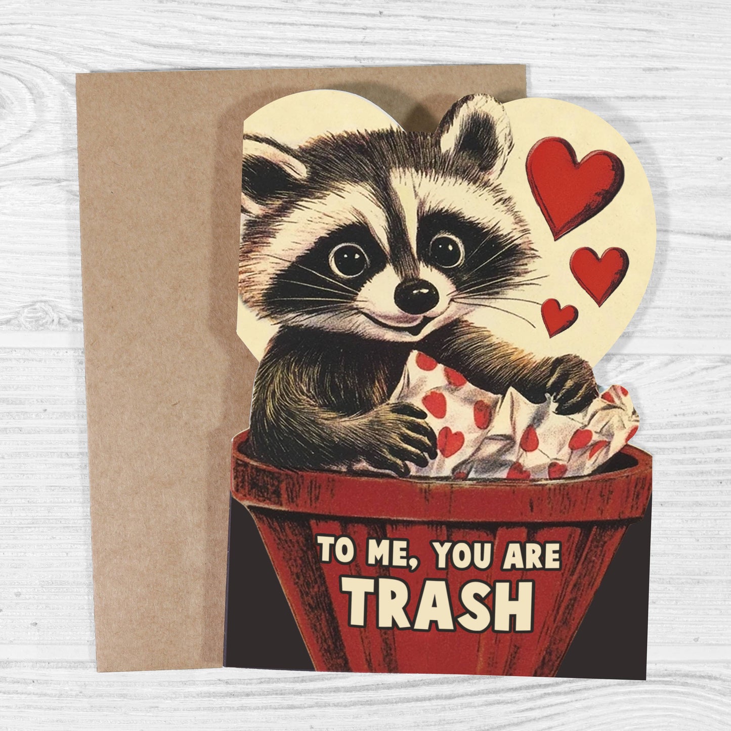 To Me, You Are Trash - Cute Raccoon Valentine’s Day Card