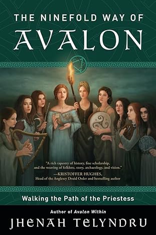 The Ninefold Way of Avalon: Walking the Path of the Priestess