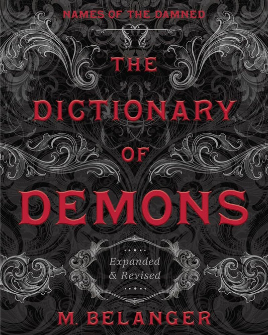 The Dictionary of Demons: Expanded & Revised