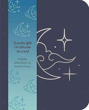 Goodnight Gratitudes Journal: Nightly Reflections on Thankfulness