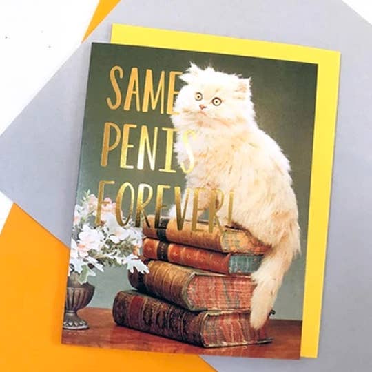 Same Penis Forever Card