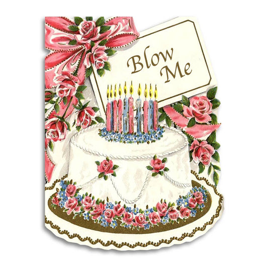 Blow Me - Funny Naughty Birthday Card