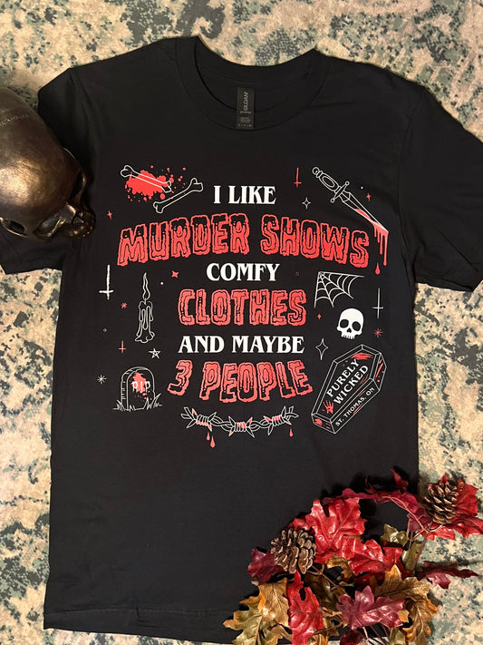 I Like Murder Shows T-Shirt - Black