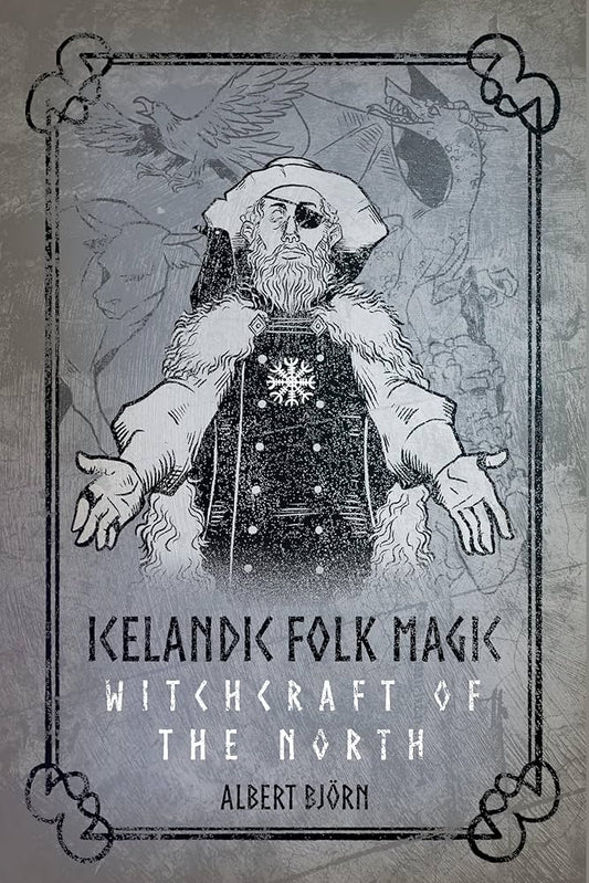 Icelandic Folk Magic: Witchcraft of the North