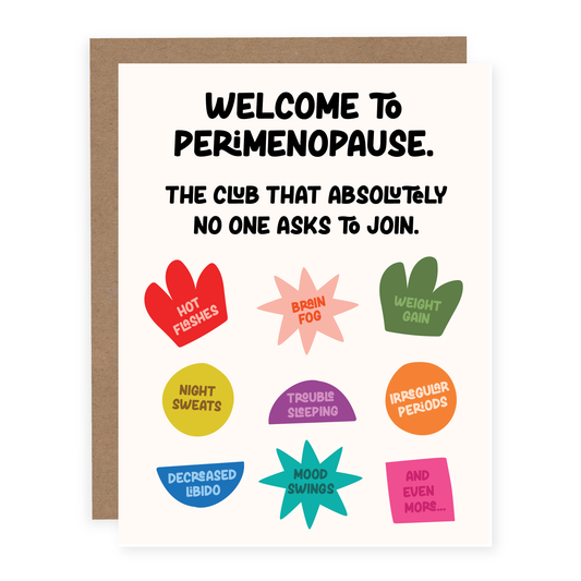 The Club No One Asks To Join Perimenopause - Menopause Card