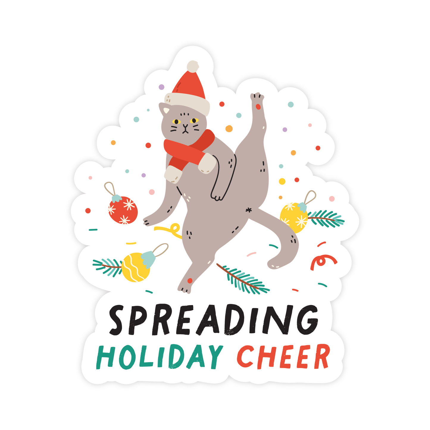 Spreading Holiday Cheer Funny Christmas  STICKER