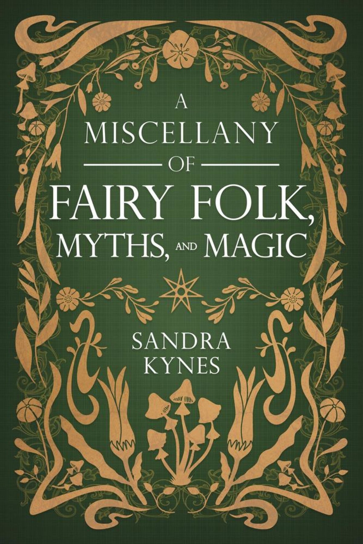 A Miscellany of Fairy Folk, Myths, and Magic