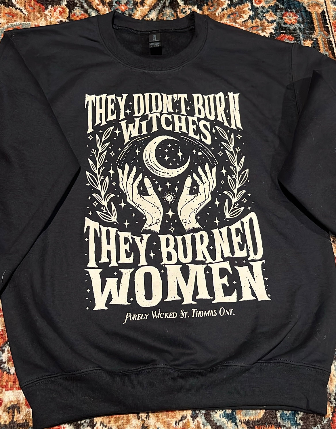 They Didn't Burn Witches - Black Crewneck