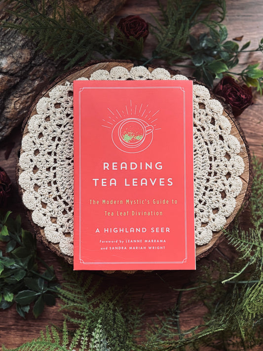 Reading Tea Leaves: The Modern Mystic's Guide to Tea Leaf Divination