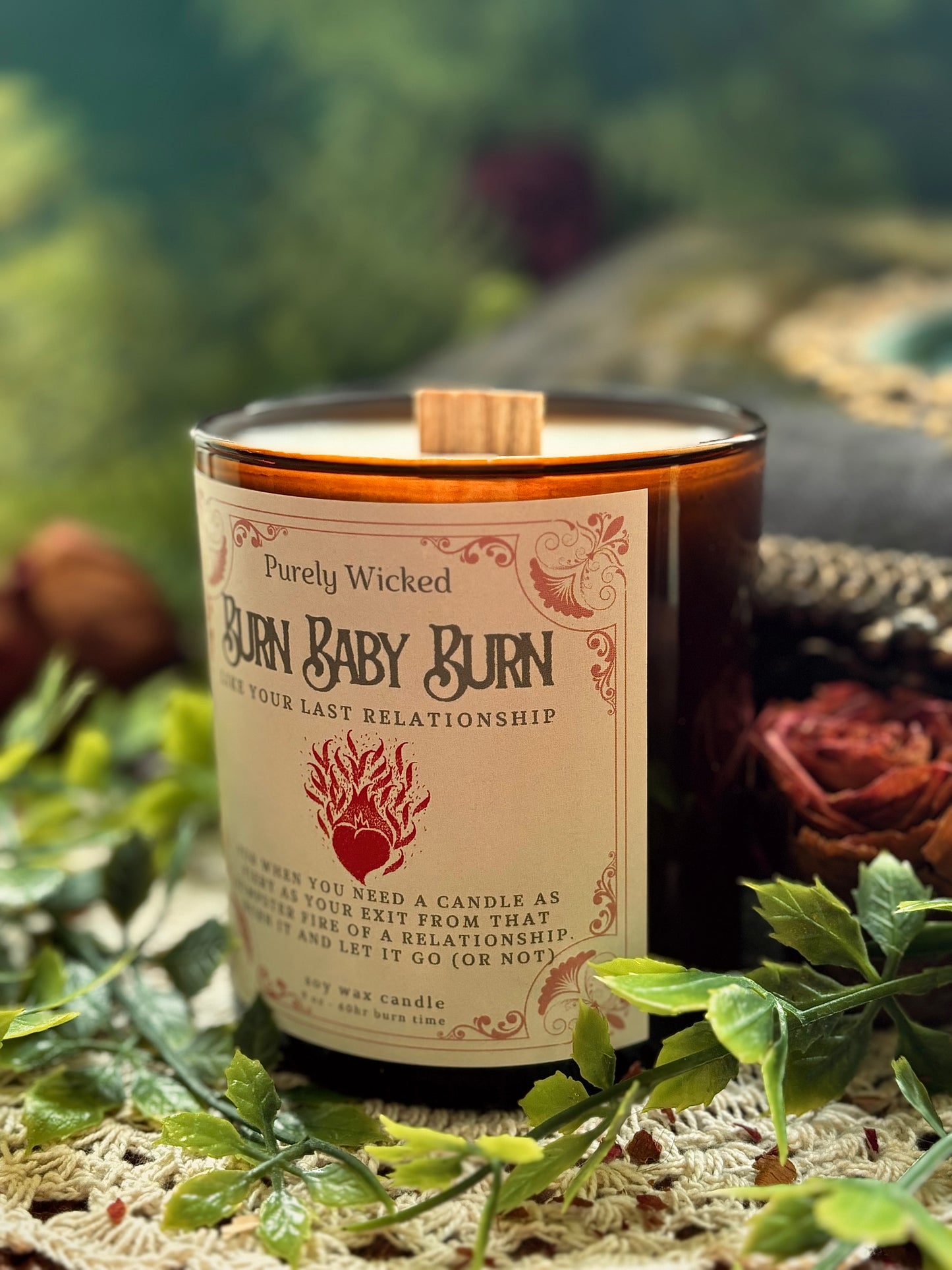 Burn Baby Burn (Like Your Last Relationship) Luxury Candle - Valentine's Candle