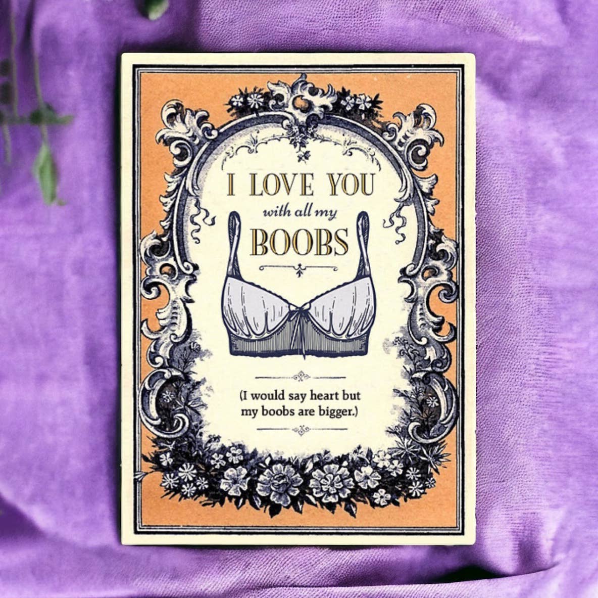 I Love You With All My Boobs Anniversary Funny Card
