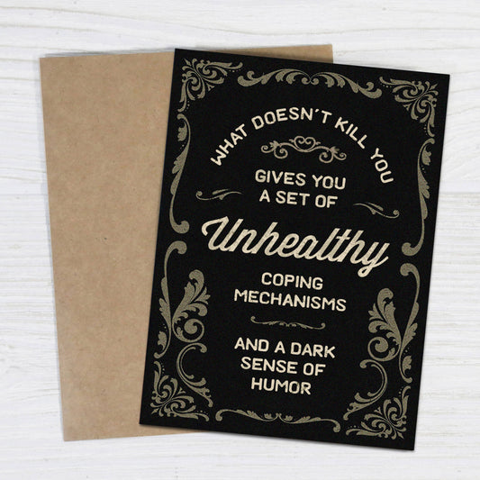 What Doesn’t Kill You - Funny Sympathy Card