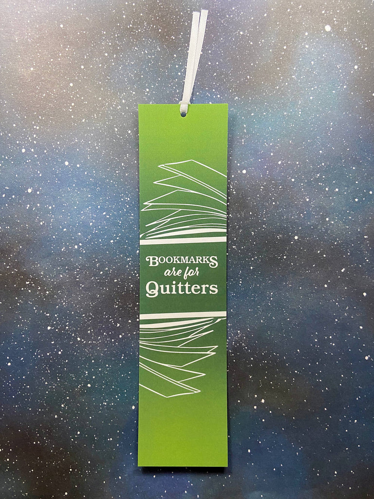 Bookmark - Bookmarks are for Quitters