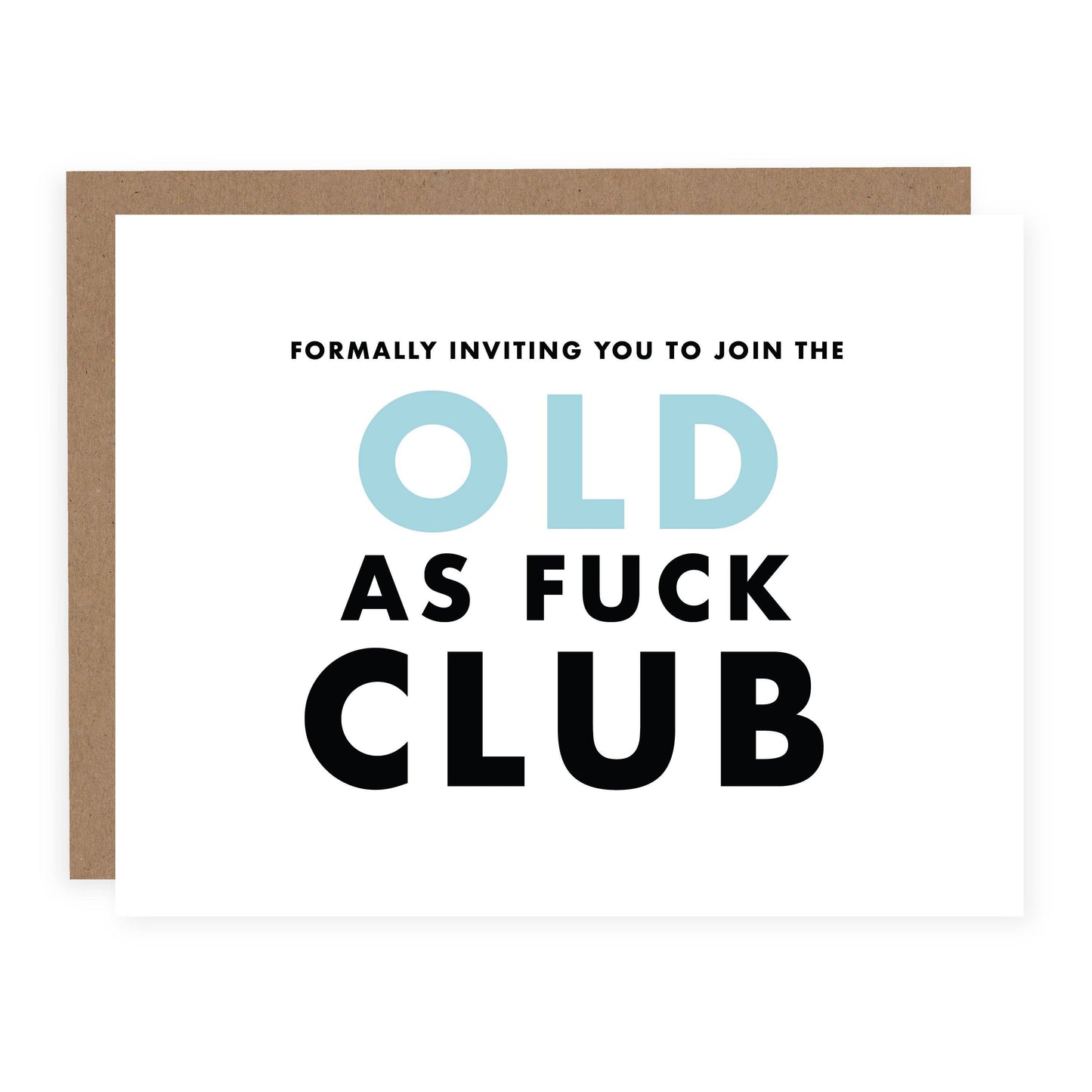 Old As Fuck Club Card | Funny Birthday Card