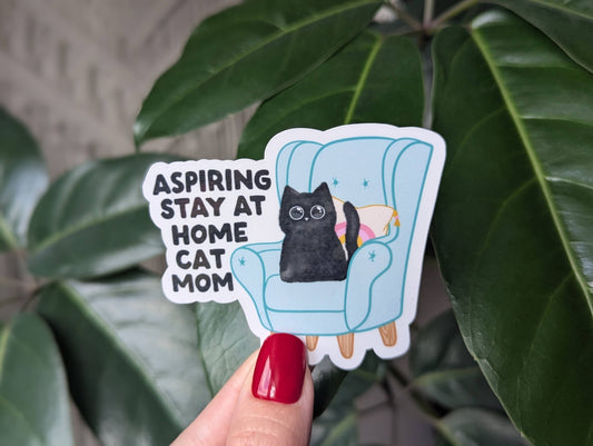 Aspiring stay at home cat mom sticker