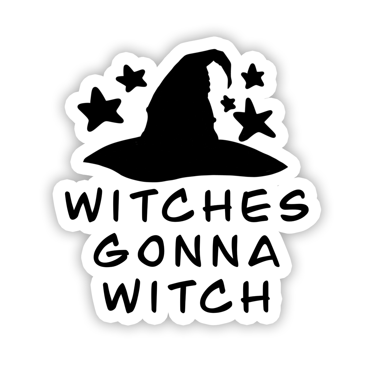 Witches Gonna Witch | Waterproof Vinyl Sticker | 2.5"