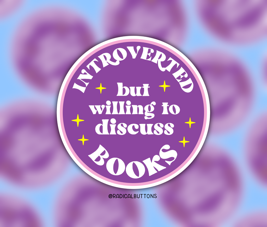 Introverted but willing to discuss books Sticker