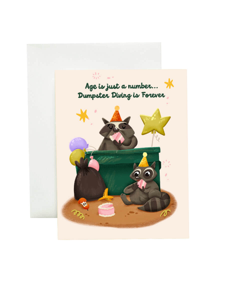 Raccoon Dumpster Diving Forever Birthday Card