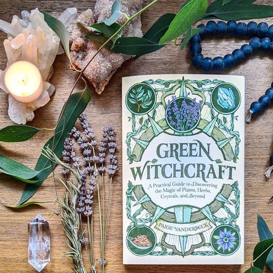 Green Witchcraft: A Practical Guide to Discovering the Magic of Plants, Herbs, Crystals, and Beyond