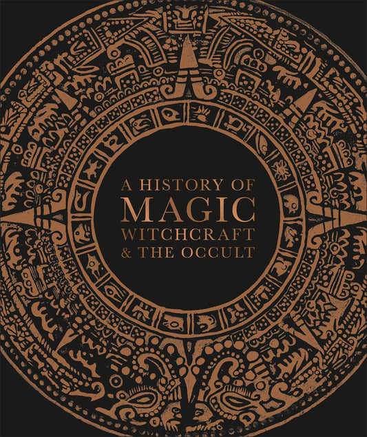 History of Magic, Witchcraft and the Occult