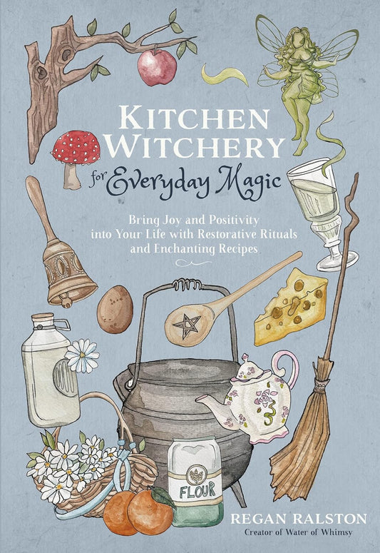 Kitchen Witchery For Everyday Magic