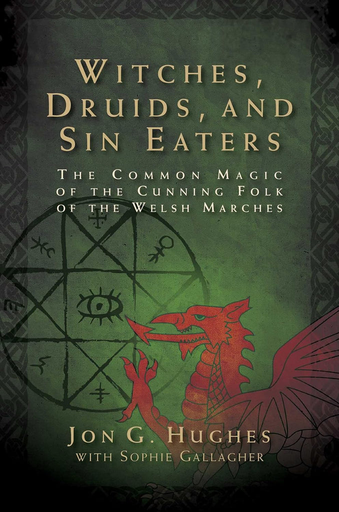 Witches, Druids, And Sin Eaters