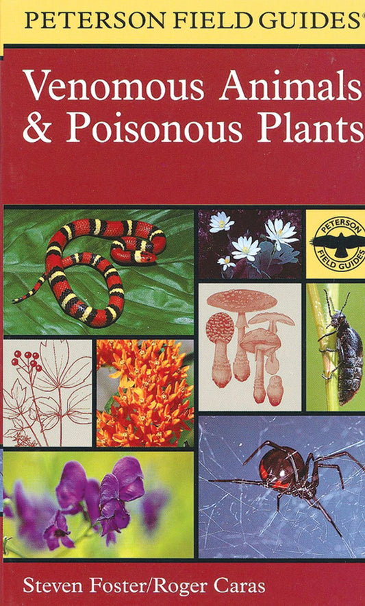 Peterson Field Guide to Venomous Animals and Poisonous Plants